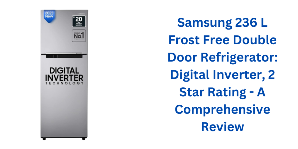 Samsung 236 L, 2 Star,Double Door Refrigerator