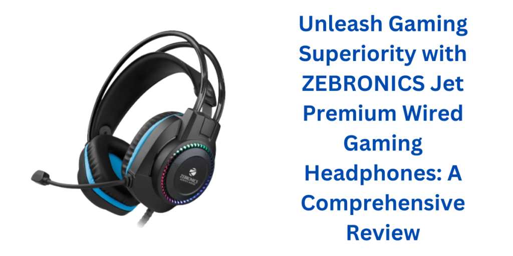 ZEBRONICS Jet Premium Wired Gaming On Ear Headphone