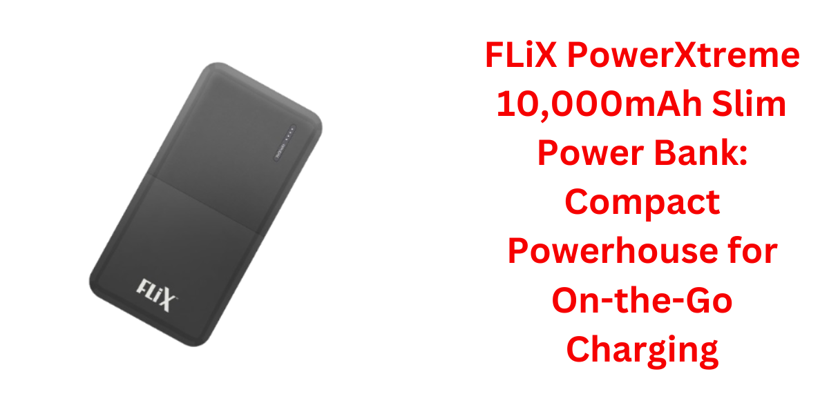 FLiX(Beetel) PowerXtreme 10,000mAh Slim Power Bank