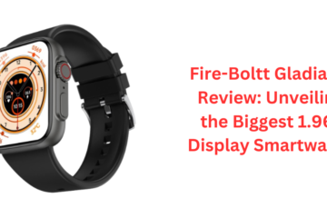 Fire-Boltt Gladiator Review Unveiling the Biggest 1.96 Display Smartwatch
