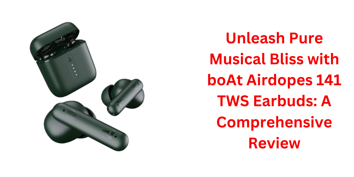 boAt Airdopes 141 TWS Earbuds