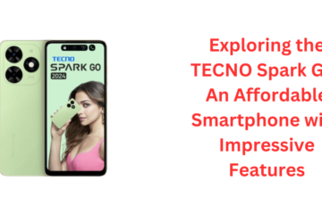 Exploring the TECNO Spark GO: An Affordable Smartphone with Impressive Features