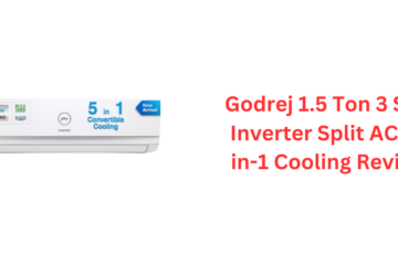 Godrej 1.5 Ton 3 Star Inverter Split AC 5-in-1 Cooling Review