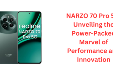 NARZO 70 Pro 5G: Unveiling the Power-Packed Marvel of Performance and Innovation