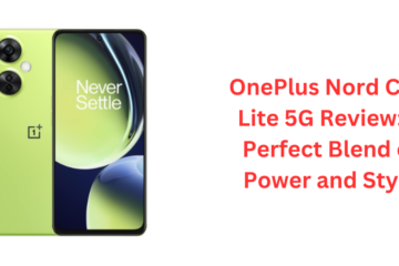 OnePlus Nord CE 3 Lite 5G Review: A Perfect Blend of Power and Style