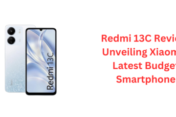 Redmi 13C Review: Unveiling Xiaomi's Latest Budget Smartphone