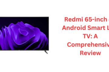 Redmi 65-inch 4K Android Smart LED TV