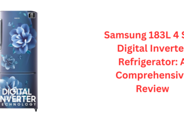 Samsung 183L 4 Star Digital Inverter Refrigerator A Comprehensive Review