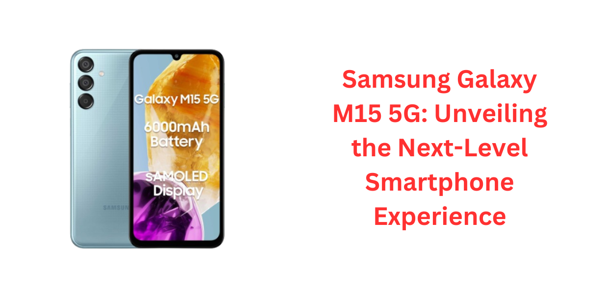 Samsung Galaxy M15 5G