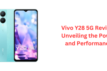 Vivo Y28 5G Review Unveiling the Power and Performance