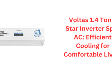 Voltas 1.4 Ton 3 Star Inverter Split AC: Efficient Cooling for Comfortable Living