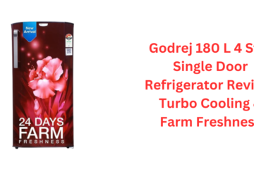 Godrej 180 L 4 Star Single Door Refrigerator Review: Turbo Cooling & Farm Freshness