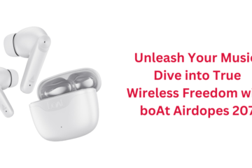 Unleash Your Music: Dive into True Wireless Freedom with boAt Airdopes 207