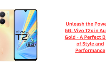 Unleash the Power of 5G: Vivo T2x in Aurora Gold - A Perfect Blend of Style and Performance