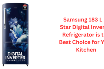 Samsung 183 L 5-Star Digital Inverter Refrigerator is the Best Choice for Your Kitchen