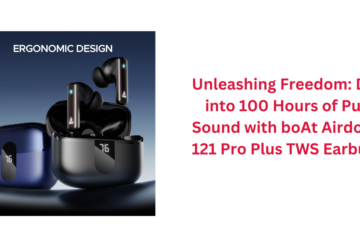 Unleashing Freedom: Dive into 100 Hours of Pure Sound with boAt Airdopes 121 Pro Plus TWS Earbuds!
