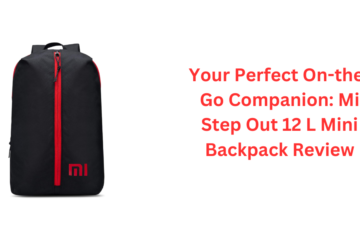 Your Perfect On-the-Go Companion: Mi Step Out 12 L Mini Backpack Review