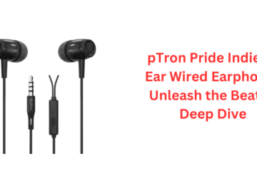 pTron Pride Indie In-Ear Wired Earphones Unleash the Beat: A Deep Dive